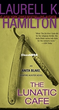 The Lunatic Cafe - Anita Blake, Vampire Hunter 04 - Laurell K Hamilton 1996 English