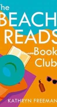 The Beach Reads Book Club - Kathryn Freeman - English