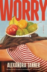 Worry - Alexandra Tanner -English