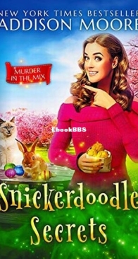 Snickerdoodle Secrets - Murder in the Mix 20 - Addison Moore - English