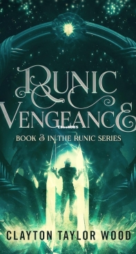 Runic Vengeance - The Runic Series 03 - Clayton Taylor Wood - English