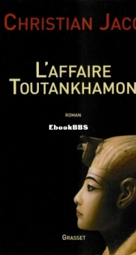 L'Affaire Toutankhamon - Christian Jacq - French