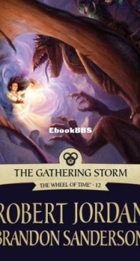 The Gathering Storm - The Wheel of Time 12 - Robert Jordan , Brandon Sanderson - English