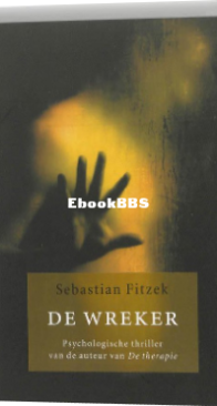 De Wreker - Sebastian Fitzek - Dutch