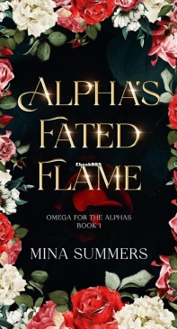 Alpha's Fated Flame - Omega for the Alphas Fated Flames 01 - Mina Summers - English