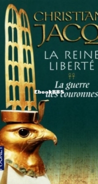 La Guerre Des Couronnes - La Reine Liberté 02  - Christian Jacq - French