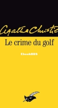 Le Crime Du Golf - Hercule Poirot 02 - Agatha Christie - French