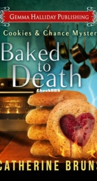 Baked to Death - Cookies and Chance Mystery 2 - Catherine Bruns - English