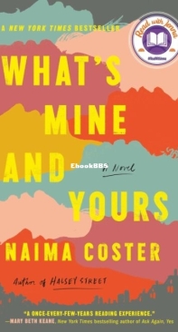 What's Mine And Yours - Naima Coster - English