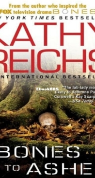 Bones to Ashes - Temperance Brennan 10 - Kathy Reichs - English