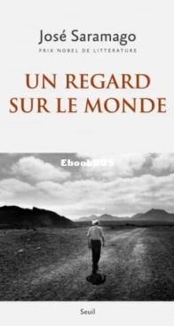 Un Regard Sur Le Monde - José Saramago - French