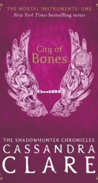 City of Bones - The Mortal Instruments 1 - Cassandra Clare - English