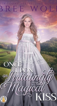 Once Upon an Irritatingly Magical Kiss - The Whickertons in Love 03 - Bree Wolf - English