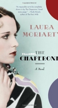 The Chaperone - Laura Moriarty - English