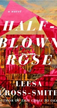 Half-Blown Rose - Leesa Cross-Smith - English