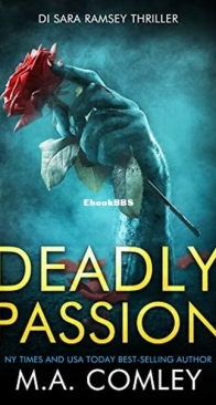 Deadly Passion - DI Sara Ramsey 18 - M. A. Comley - English