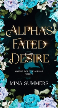 Alpha’s Fated Desire - Omega for the Alphas Fated Flames 02 - Mina Summers - English