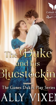 The Duke and His Bluestocking - The Games Dukes Play 02 - Sally Vixen - English