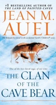 The Clan of the Cave Bear  [Earth's Children 01] - Jean Auel -  English