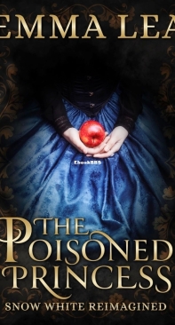 The Poisoned Princess: Snow White Reimagined - Emma Lea - English