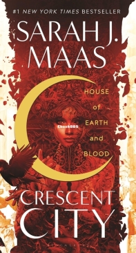 House Of Earth And Blood - Crescent City 01 - Sarah J. Maas - English
