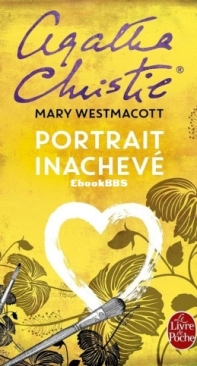 Portrait Inachevé - Agatha Christie (Mary Westmacott)- French