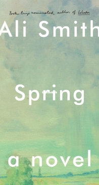 Spring - Seasonal Quartet 3 - Ali Smith - English