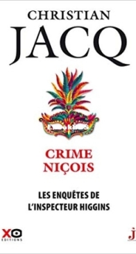 Crime Niçois - Les Enquêtes De L'Inspecteur Higgins 35 - Christian Jacq - French