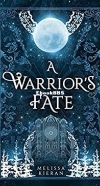 A Warrior's Fate - Wolves of Morai 1 - Melissa Kieran - English