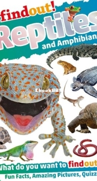 Reptiles and Amphibians - DK Findout! - Chris Mattison - English