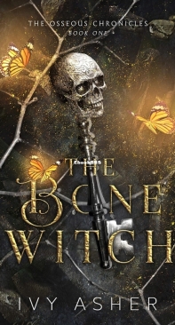 The Bone Witch - The Osseous Chronicles 01 - Ivy Asher - English