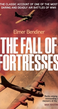 The Fall of Fortresses by Elmer Bendiner - English
