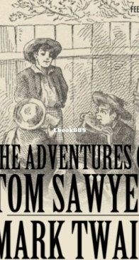The Adventures of Tom Sawyer - Adventures of Tom and Huck 1 - Mark Twain - English