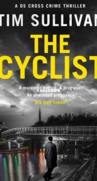 The Cyclist - The DS Cross Mysteries 2 - Tim Sullivan - English