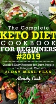 The Complete Keto Diet Cookbook for Beginners 2019 -  Mandy Cook - English