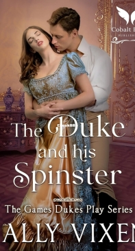 The Duke and His Spinster - The Games Dukes Play 01 - Sally Vixen - English