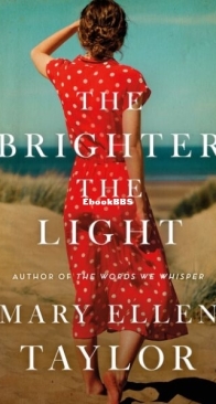 The Brighter the Light - Mary Ellen Taylor - English