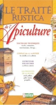 Le Traité Rustica De l'Apiculture - Rustica - French