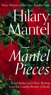 Mantel Pieces by Hilary Mantel - English