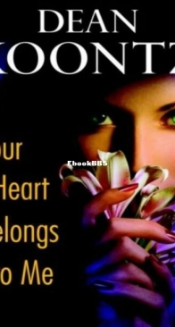 Your Heart Belongs to Me - Dean Koontz - English