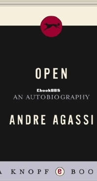 Open - An Autobiography - Andre Agassi - English
