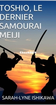 Toshio, Le Dernier Samourai Meiji - Sarah-Lyne Ishikawa - French