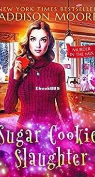 Sugar Cookie Slaughter - Murder in the Mix 18 - Addison Moore - English