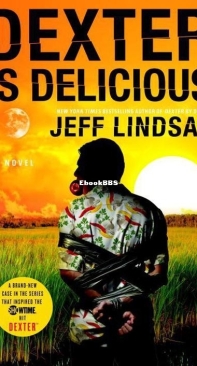 Dexter is Delicious (Book 5) - Jeff Lindsay - English