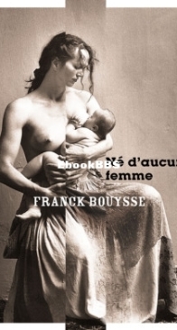 Né D'Aucune Femme - Franck Bouysse - French