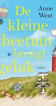 De Kleine Theetuin Brengt Geluk - Theetuin 3 - Anne West - Dutch