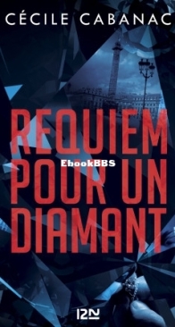 Requiem Pour Un Diamant - Cécile Cabanac - French