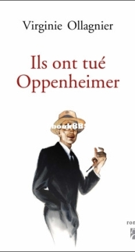 Ils Ont Tué Oppenheimer - Virginie Ollagnier - French