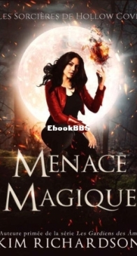 Menace Magique - Les Sorcières De Hollow Cove 04 - Kim Richardson - French