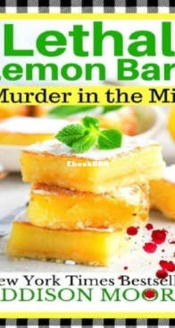 Lethal Lemon Bars - Murder in the Mix 09 - Addison Moore - English